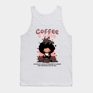 Coffee and Cats - The Beauty Lies In Promise of Leisure - Kawaii Tank Top